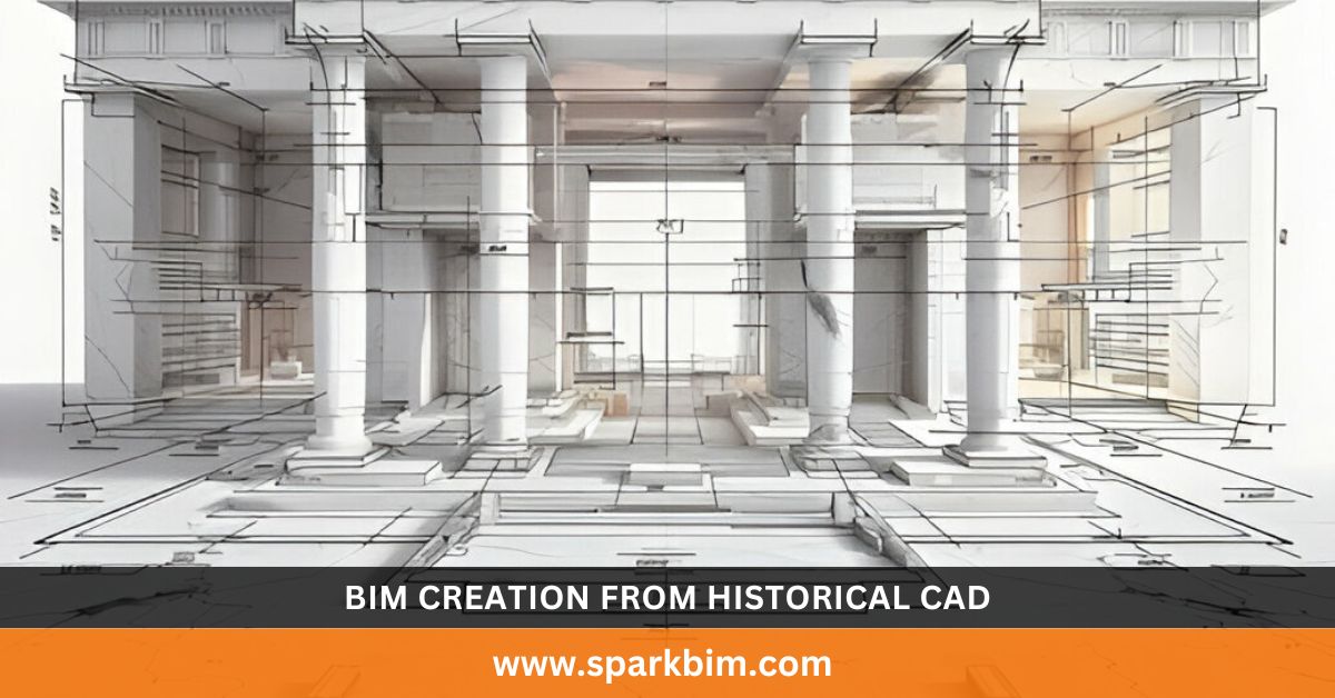 BIM Creation from Historical CAD: A Smart Approach